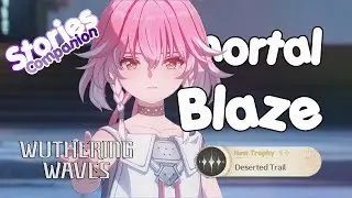 Immortal Blaze - Companion Stories [Wuthering Waves]