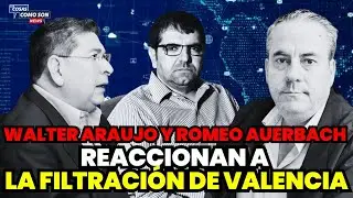 Walter Araujo y Romeo Auerbach reaccionan a la presunta filtración policial de Roberto Valencia