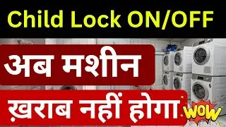 How to Use Child Lock in Washing Machine | Hindi Tutorial Child Lock On/Off Guide