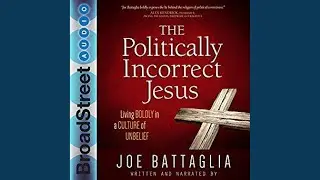 Chapter 1 - The Culture War.3 - The Politically Incorrect Jesus