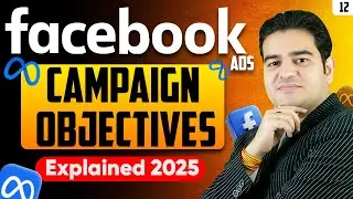 Facebook Ads Campaign Objectives Explained in Hindi | Facebook Ads Latest Course 2025 | #fbadscourse