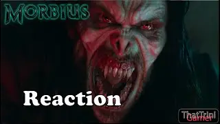 MORBIUS - Official Trailer | Reaction and Mini Breakdown