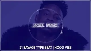 21 Savage Type Beat - Hood Vibe (prod. by .azee music)