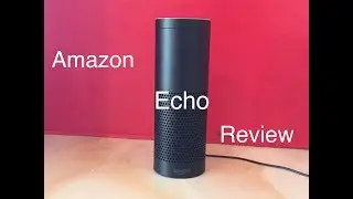 Amazon Echo Review