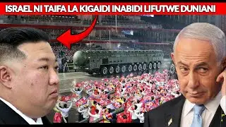 KIM JONG UN: ISRAEL NI TAIFA LA KIGAIDI INABIDI LIFUTWE DUNIANI 