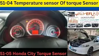 DTC 51-05 /51-04 /Honda City Torque Sensor Problem solution 22-01 Engine Speed Signal