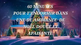 (60 minutes) relaxation sous esprit de noël  doux et apaisante pour s'endormir. 