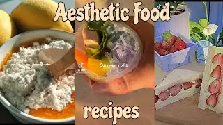 Aesthetic food recipes || compilation