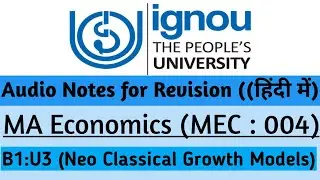 Neo-Classical Growth Model Explained: Solow Framework | IGNOU MEC/MECE Exam Power Notes