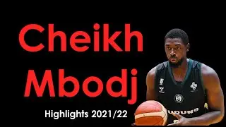 Cheikh Mbodj | Highlights 2021/22