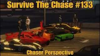 GTA 5 Online - Survive The Chase #133 - Chaser Perspective