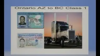 Converting Ontario AZ to British Columbia Class 1 Driving License