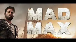 MAD MAX Gameplay | 1