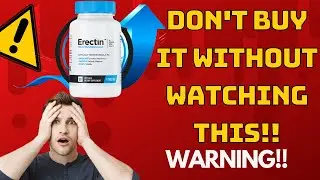 ERECTIN REVIEW 2022 - Erectin Where to Buy Safely? - Erectin Does Work?