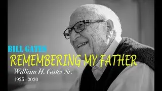 Billgates: Remembering my father | Billgate's confession about his Father.