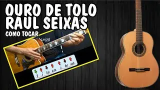 Como Tocar Ouro de Tolo de Raul Seixas no Violão