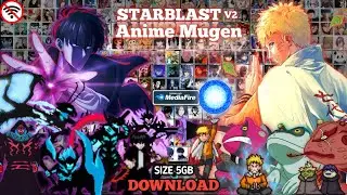 Update!! Starblast V2 Anime Mugen Android [350+ Characters] Size 5GB Offline 2025