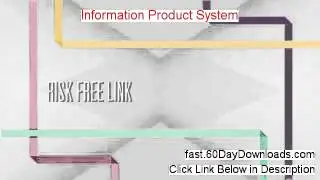 Information Product System Download the System Without Risk - No Risk