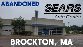 Abandoned Sears Auto Center - Brockton, MA