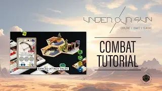 UNDER OUR SUN - COMBAT TUTORIAL
