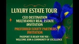 2025 Luxury Estate Tour | Preferred Equity & JV Equity Partner Coffee Time&trade;with ChristinaMelodyGroup