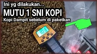kualitas terjamin ,cek mutu dan kadar air kopi Dampit ,robusta Dampit Malang