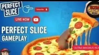 Perfect slice Live gameplay🍉||#shortlive #perfectslices #live Ultra MAGNUS REAL