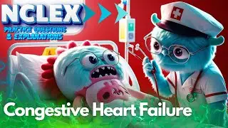 ✅ Congestive Heart Failure (CHF) NCLEX Questions & Answers | NCLEX Prep for Nursing Success!