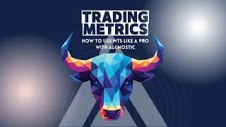 Algnostic🌟MetaTrader 5🌟Trading Metrics Using Algnostic