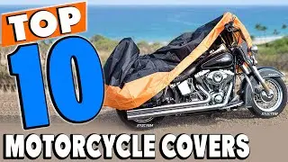 Top 10 Best Motorcycle Covers Review in 2025