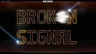 [Extreme Demon Alphabet #2] Broken Signal by Grax | Geometry Dash