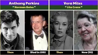 Psycho (1960) Cast Then and Now 2024 | Psycho 1960 vs 2024 | Psycho Before and After 2024