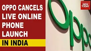 Boycott China Call: Oppo's Live Online Phone Launch Cancelled  Amid Calls To Boycott Chinese Goods