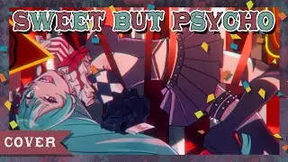 Sweet But Psycho - Ava Max【Cover by Mira Mayheme】