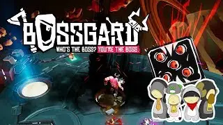 Bossgard: THE DICE ARE TRYING TO KILL ME!