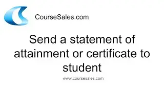 Send a statement of attainment or certificate to student