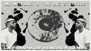 La terapia de Kendrick Lamar | Mr Morale And the Big Steppers - An&aacute;lisis art&iacute;stico