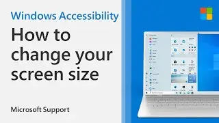 How to adjust screen size in Windows 10 | Microsoft