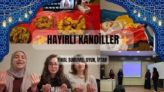 Üni arkadaşlarımla oruç, final sunumu, oyunlar, iftar hazırlığı