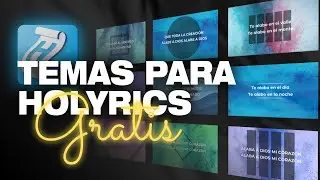 Pack de Temas Profesionales Para Holyrics Configurables - Gratis