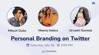 How to Build a Personal Brand on Twitter? || Feat. Mitesh Dube, Meena Indora & Urvashi Gormat