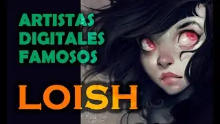 los mejores ILUSTRADORES del mundo de dibujo 🌍 (LOISH biografía y obra) 😍
