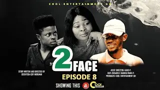 2FACE  EPISODE 8