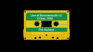 The Nolans in Bournemouth&rsquo;88 (Live at Bournemouth I.C)  (13.Sep.1988) 2025 Remaster