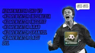 Komentator Super Kick Off Terbaru V3