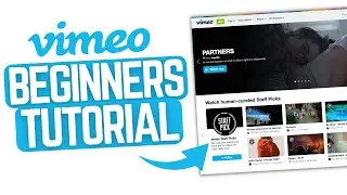 How To Use Vimeo For Beginners: Vimeo Video Tutorial 2023