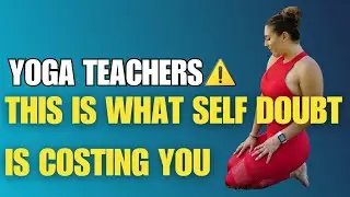 How to Gain Confidence as an Online Yoga Teacher