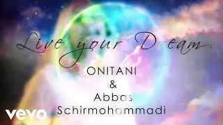 ONITANI Healing Music - Live Your Dream