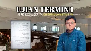 UJIAN TERMIN SATU | Pengalaman Ujian Pertama di Universitas