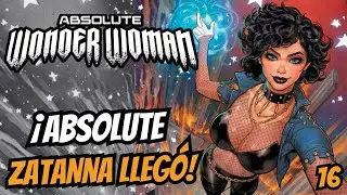 &iexcl;Absolute ZATANNA y el ESCUADR&Oacute;N SUICIDA! // Absolute Wonder Woman #16 (2026)